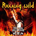 RUNNING WILD / ランニング・ワイルド / THE FINAL JOLLY ROGER  WACKEN 2009<2CD+BONUS DVD DIGI>