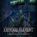 CRIMINAL ELEMENT / CRIME AND PUNISHMENT 2