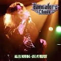 BANGALORE CHOIR / バンガロー・クワイア / ALL OR NOTHING-LIVE AT FIREFEST