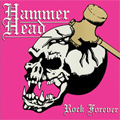 HAMMER HEAD (from US) / ROCK FOREVER