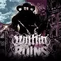 WITHIN THE RUINS / ウィズイン・ザ・ルインズ商品一覧｜HARD ROCK