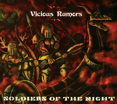 VICIOUS RUMORS / ヴィシャス・ルーマーズ / SOLDIERS OF THE NIGHT / ソルジャー・オブ・ザ・ナイト