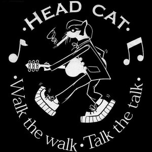 HEAD CAT / ヘッド・キャット / WALK THE WALK... TALK THE TALK