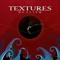 TEXTURES / テクスチャーズ / DUALISM <LIMITED DIGIPAK>