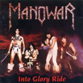 MANOWAR / マノウォー / INTO GLORY RIDE