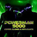 POWERMAN 5000 / パワーマン5000 / COPIES, CLONES & REPLICANTS
