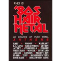 V.A. (THIS IS '80S HAIR METAL) / THIS IS '80S HAIR METAL