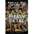 IAN CHRISTE / SOUND OF THE BEAST <THE COMPLETE HEADBANGING HISTORY OF HEAVY METAL>