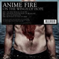 ANIME FIRE / ON THE WINGS OF HOPE