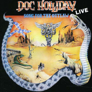 DOC HOLLIDAY / SONG FOR THE OUTLAW LIVE