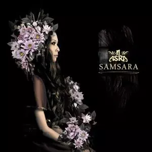 ASRA / アスラ / SAMSARA  / サンサーラ