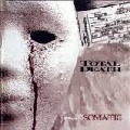 TOTAL DEATH / SOMATIC