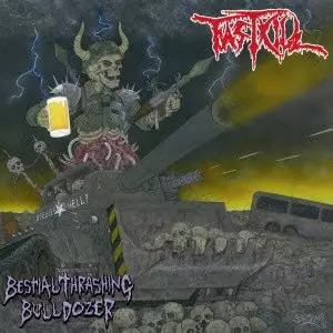FASTKILL / ファストキル / BESTIAL THRASHING BULLDOZER / 恐怖のスラッシュ殺戮兵器