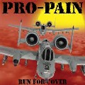 PRO-PAIN / プロ・ペイン / RUN FOR COVER