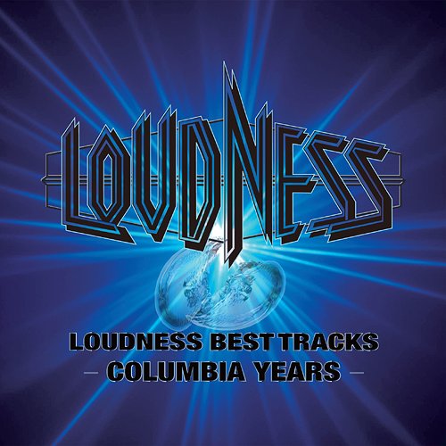 LOUDNESS / ラウドネス / LOUDNESS BEST TRACKS - COLUMBIA YEARS / ラウドネス・ベスト・トラックス - コロムビア・イヤーズ -