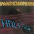 PANDEMONIUM (from US) / HOLE IN THE SKY