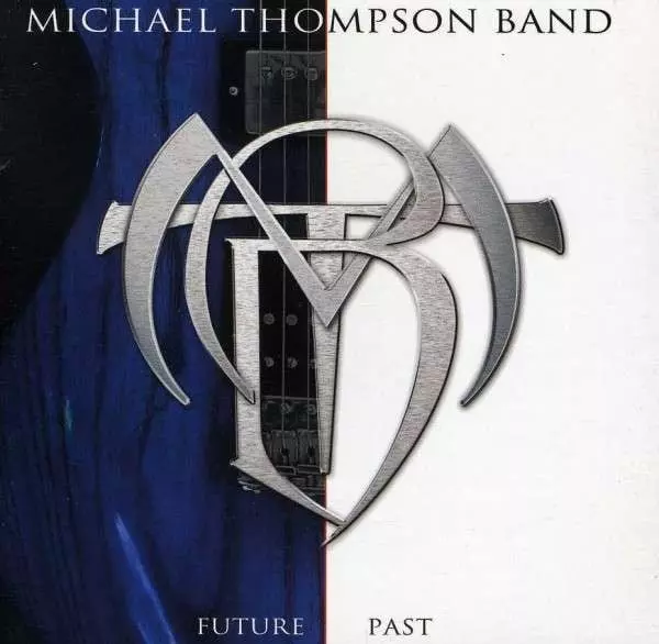 MICHAEL THOMPSON BAND / マイケル・トンプソン・バンド商品一覧