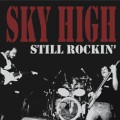 SKY HIGH / STILL ROCKIN'