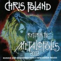 CHRIS POLAND / クリス・ポーランド / RETURN TO METALOPOLIS 2002