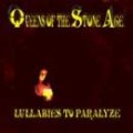 QUEENS OF THE STONE AGE / クイーンズ・オブ・ザ・ストーン・エイジ / LULLABIES TO PARALYZE