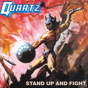QUARTZ (METAL) / クオーツ / STAND IP AND FIGHT / スタンド・アツプ・アンド・フアイト