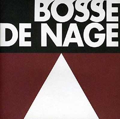 BOSSE-DE-NAGE / II