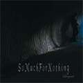 SO MUCH FOR NOTHING / LIVSGNIST