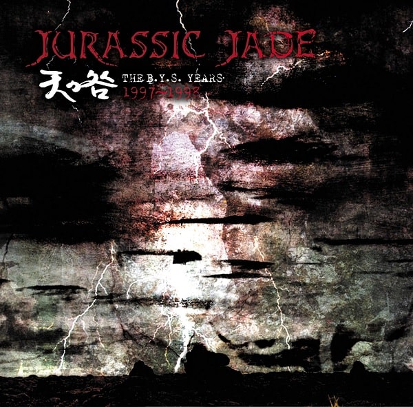 JURASSIC JADE / 天の咎 - THE B.Y.S. YEARS 1997~1998