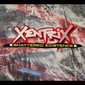 XENTRIX / ゼントリックス / シャッタード・イグジステンス