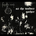 FORGOTTEN WOODS / AS THE WOLVES GATHER<DIGI>