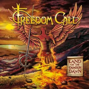 FREEDOM CALL / フリーダム・コール / LAND OF THE CRIMSON DAWN