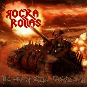 ROCKA ROLLAS / THE WAR OF STEEL HAS BEGUN