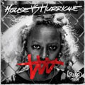 HOUSE VS HURRICANE / ハウス・バーサス・ハリケーン / クルックト・ティース