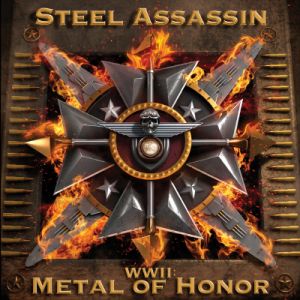 STEEL ASSASSIN / スティール・アサシン / WWII : METAL OF HONOR