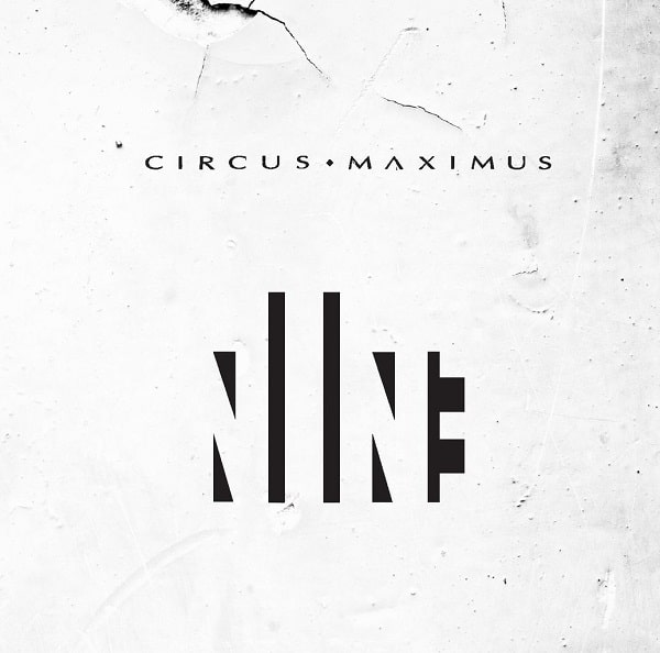 CIRCUS MAXIMUS / サーカス・マキシマス / NINE / ナイン