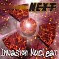 NEXT (METAL) / INVASION NUCLEAR