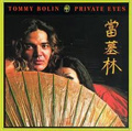 TOMMY BOLIN / トミー・ボーリン / PRIVATE EYES