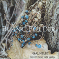 GAUNTLET / ガントレット / ブランク・フォルダー<CD-R>