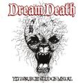 DREAM DEATH / ドリーム・デス / PITTSBURGH SLUDGE METAL