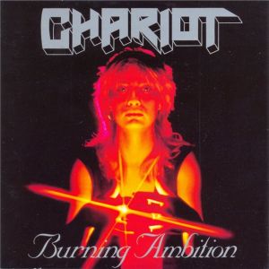 CHARIOT / チャリオット / BURNING AMBITION<DELUXE EDITION>