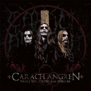 CARACH ANGREN / カラック・アングレン / WHERE THE CORPSES SINK FOREVER