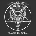 DARKNESS OF HELL / UNDER THE FLAG OF HATE