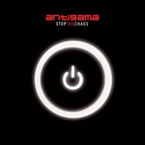 ANTIGAMA / アンチガマ / STOP THE CHAOS