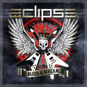 ECLIPSE (from Sweden) / エクリプス / BLEED AND SCREAM<DIGI>