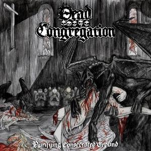DEAD CONGREGATION / PURIFYING CONSECRATED GROUND<LP>