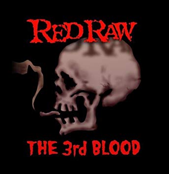 RED RAW / レッド・ロー / ザ・サード・ブラッド