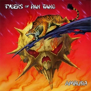 TYGERS OF PAN TANG / タイガース・オブ・パンタン / AMBUSH