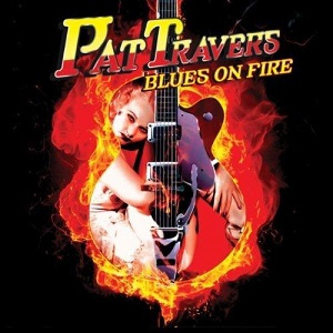 PAT TRAVERS / パット・トラヴァース / BLUES ON FIRE 