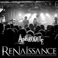 APHRODITE (METAL) / アフロディーテ (METAL) / RENAISSANCE - SCARET FANTASIA XII / LIVE ACT APHRODITE / ルネッサンス - スカーレット・ファンタジア12 ライヴ・アクト・アフロディーテ