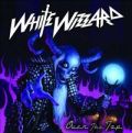 WHITE WIZZARD / ホワイト・ウィザード / OVER THE TOP